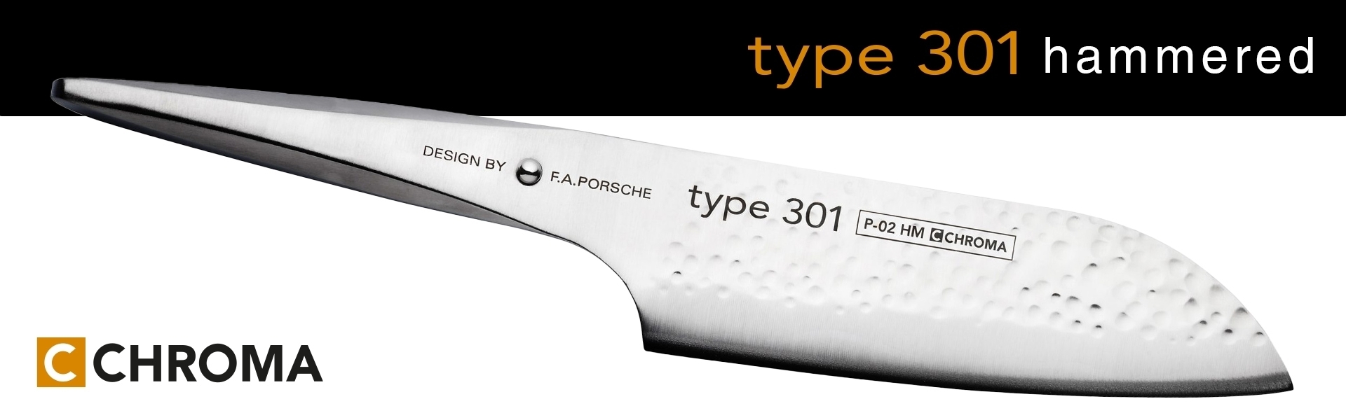 CHROMA Type 301 Hammered